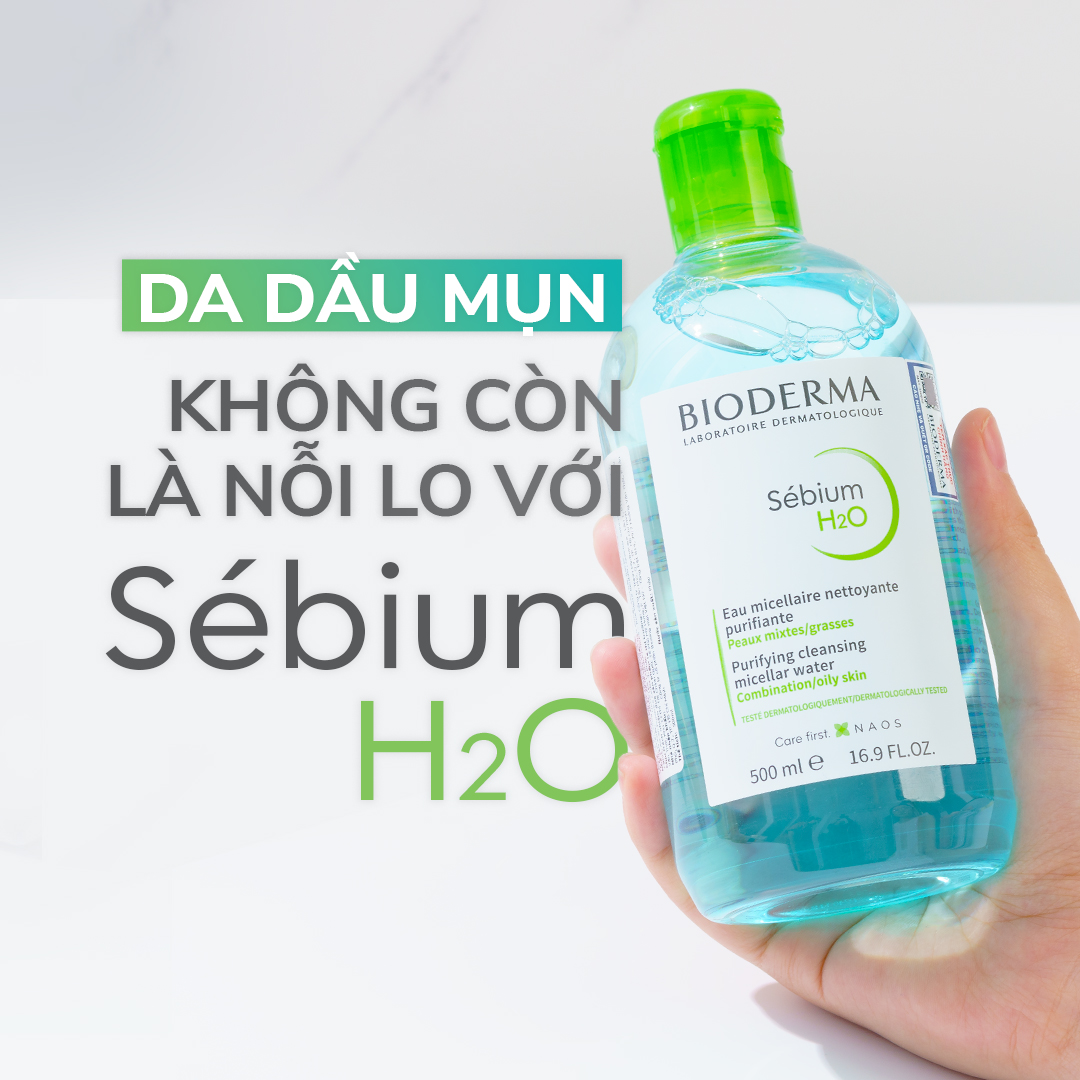 Nước tẩy trang Bioderma xanh Sébium H2O cho da dầu mụn